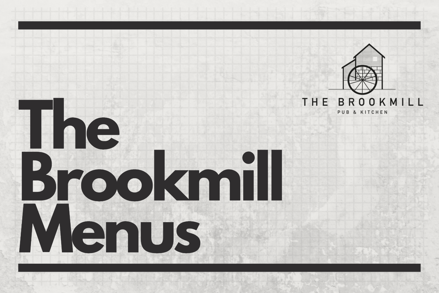 The Brookmill Menus